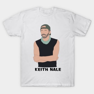 Keith Nale T-Shirt